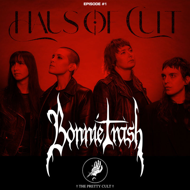 'Haus Of Cult' Podcast Episode #1 Feat. Bonnie Trash