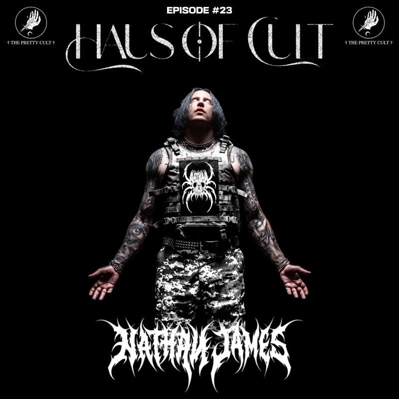 Haus Of Cult Podcast Episode #23 Feat. Nathan James
