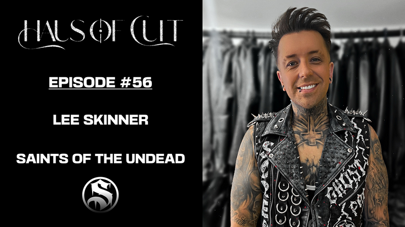 Haus Of Cult Podcast Episode #56 Ft. Lee Skinner (Saints Of The Undead)