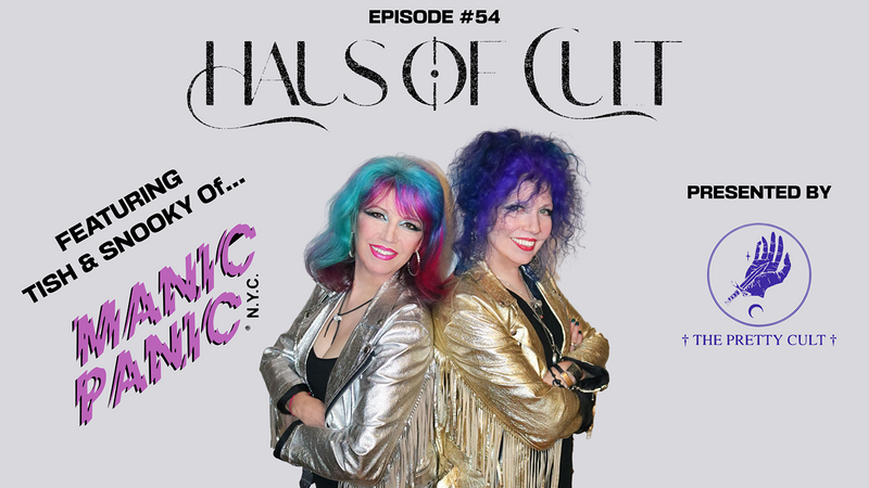 Haus Of Cult Podcast Episode # 54 Ft. Tish & Snooky of Manic Panic