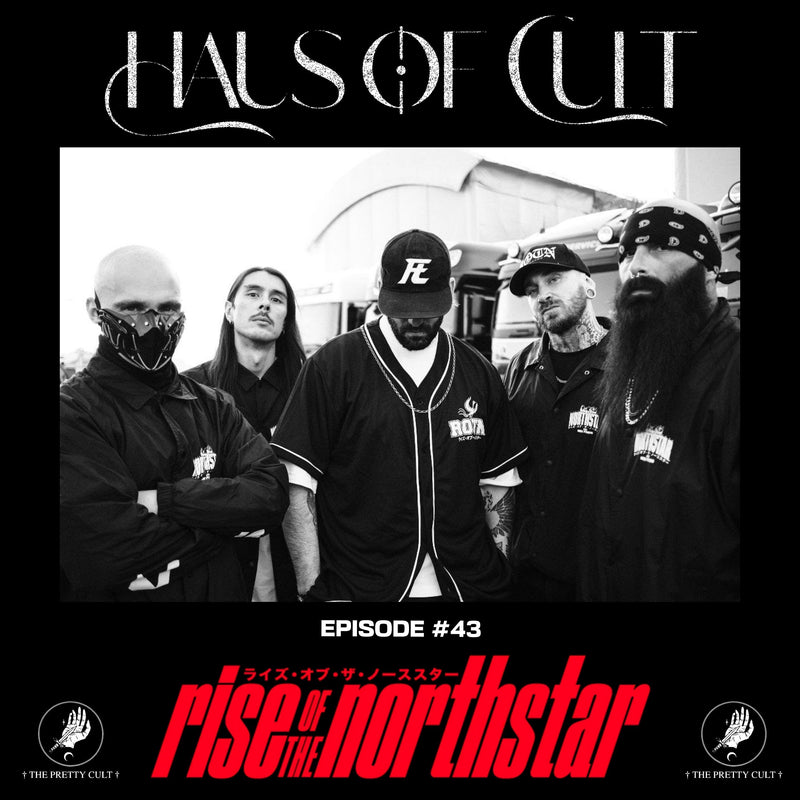 Haus Of Cult Podcast Episode #43 Feat. Rise Of The Northstar