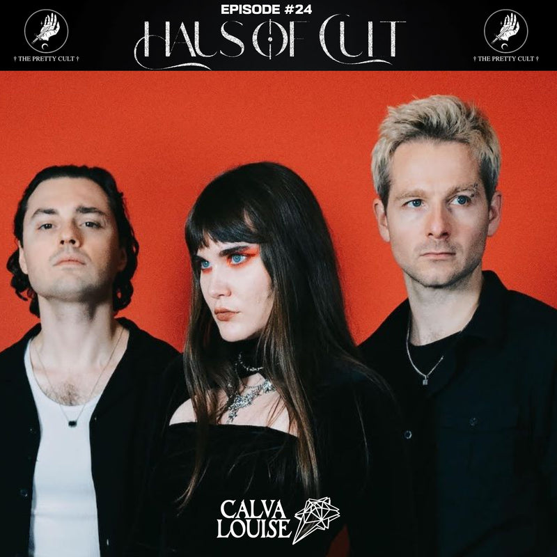Haus Of Cult podcast Episode #24 Feat. Calva Louise