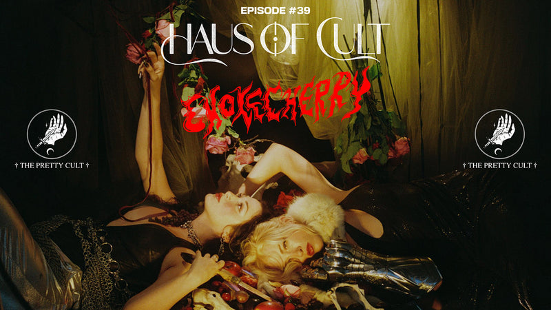 Haus Of Cult Episode #39 Feat. Chokecherry